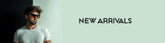 NEW ARRIVALS